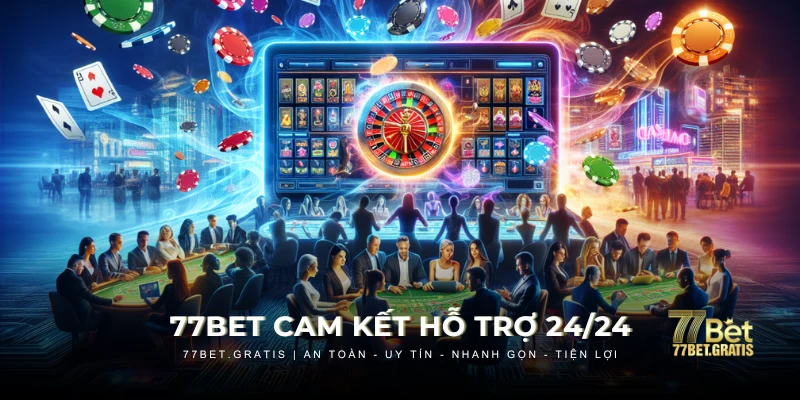 77BET cam kết hỗ trợ người dùng chuyên nghiệp nhất 24/24